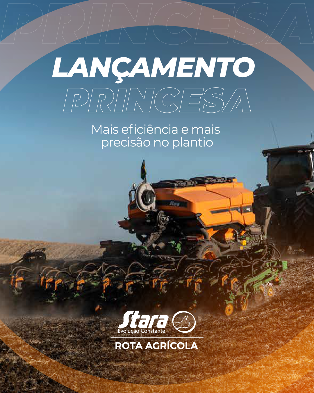 LANÇAMENTO PRINCESA NEW: MAIS EFICIÊNCIA E MAIS PRECISÃO NO PLANTIO