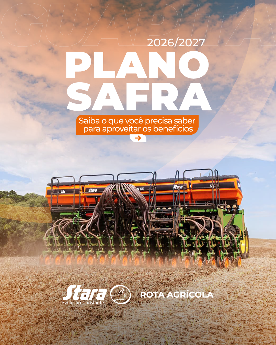 PLANO SAFRA 2026/2027 : APROVEITE PARA INVESTIR COM A STARA FINANCEIRA