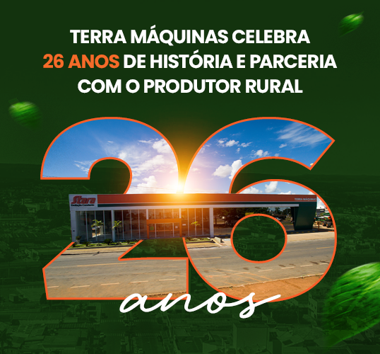 Terra Máquinas celebra 26 anos de história e parceria com o produtor rural