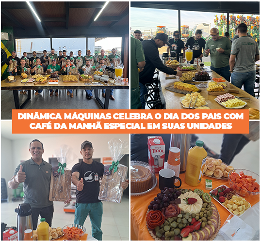 Dinâmica Máquinas celebra o Dia dos Pais com café da manhã especial em suas unidades