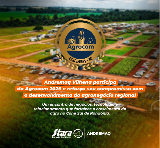 Andremaq Vilhena participa da Agrocom 2026 e impulsiona o agronegócio no Cone Sul de Rondônia