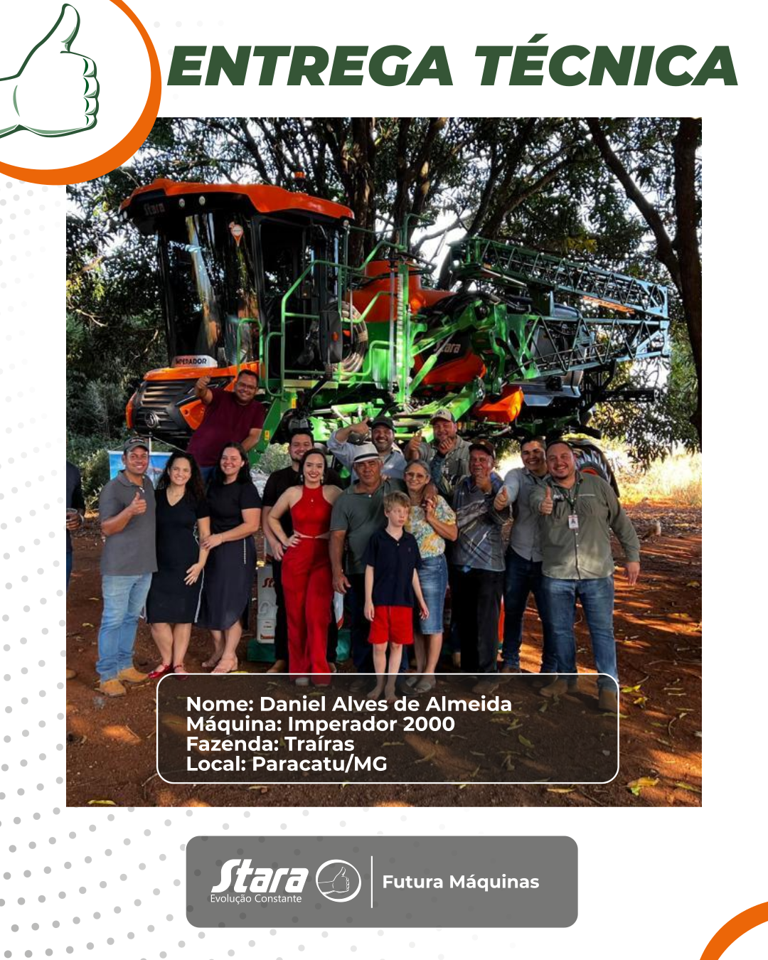 Cliente feliz e realizado, é cliente que compra na Futura Máquinas!