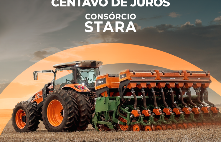 CONSÓRCIO STARA: REALIZE O SONHO DE TER UMA MÁQUINA STARA