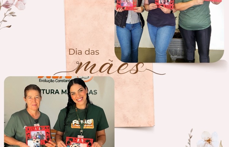 Homenagem às Mamães da Futura Máquinas