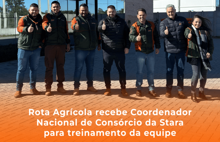 ROTA AGRÍCOLA RECEBE COORDENADOR NACIONAL DE CONSÓRCIOS DA STARA PARA TREINAMENTO DA EQUIPE