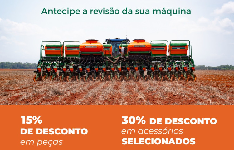 Revisão Pós-Plantio com 15% em desconto em Peças e Até 30% de desconto em Acessórios Selecionados! Faça Seu orçamento com Agente!