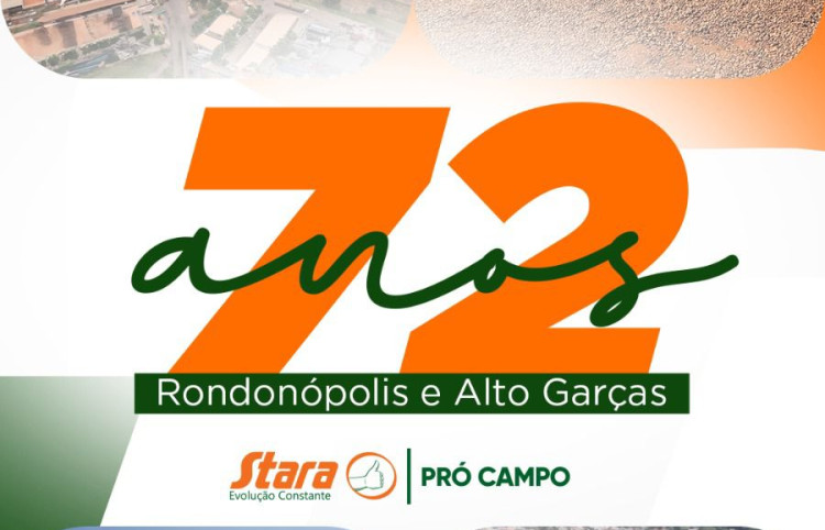Parabéns Rondonópolis e Alto Garças pelos seus 72 anos de História!