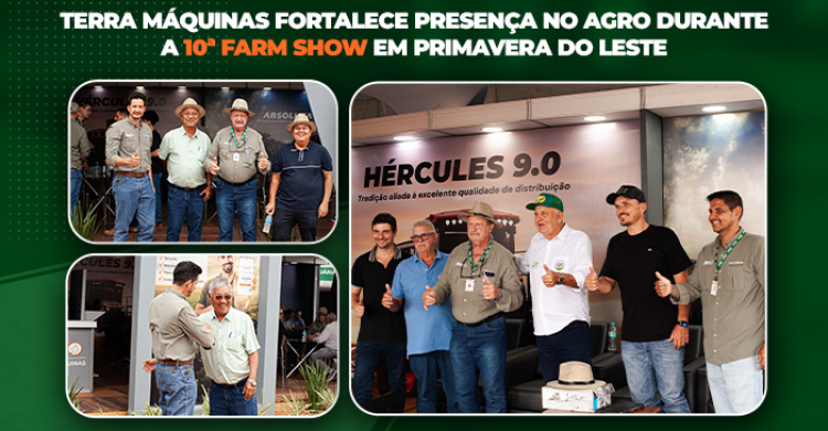 A Terra Máquinas marcou presença na 10ª edição da Farm Show, realizada em Primavera do Leste (MT), um dos eventos mais relevantes do agronegócio na região.