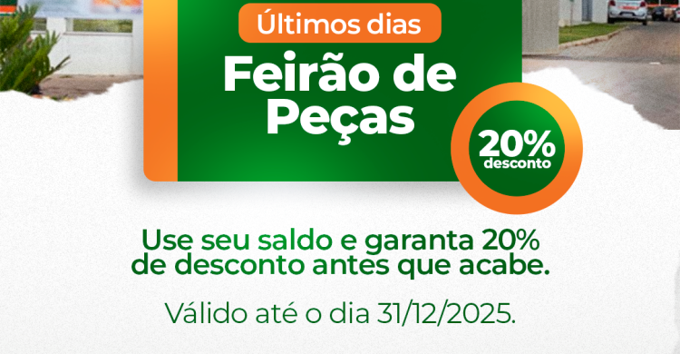 Feirão de Peças 2025 - Últimos dias