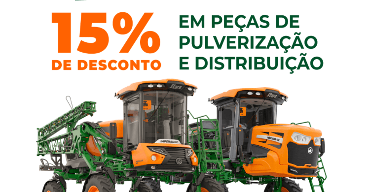 MÊS DO AGRICULTOR ROTA AGRÍCOLA: 15% EM PEÇAS ORIGINAIS STARA NA LINHA DE PULVERIZAÇÃO E DISTRIBUIÇÃO
