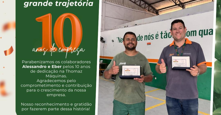 Uma década de dedicação: Alessandro e Eber completam 10 anos na Thomaz Máquinas