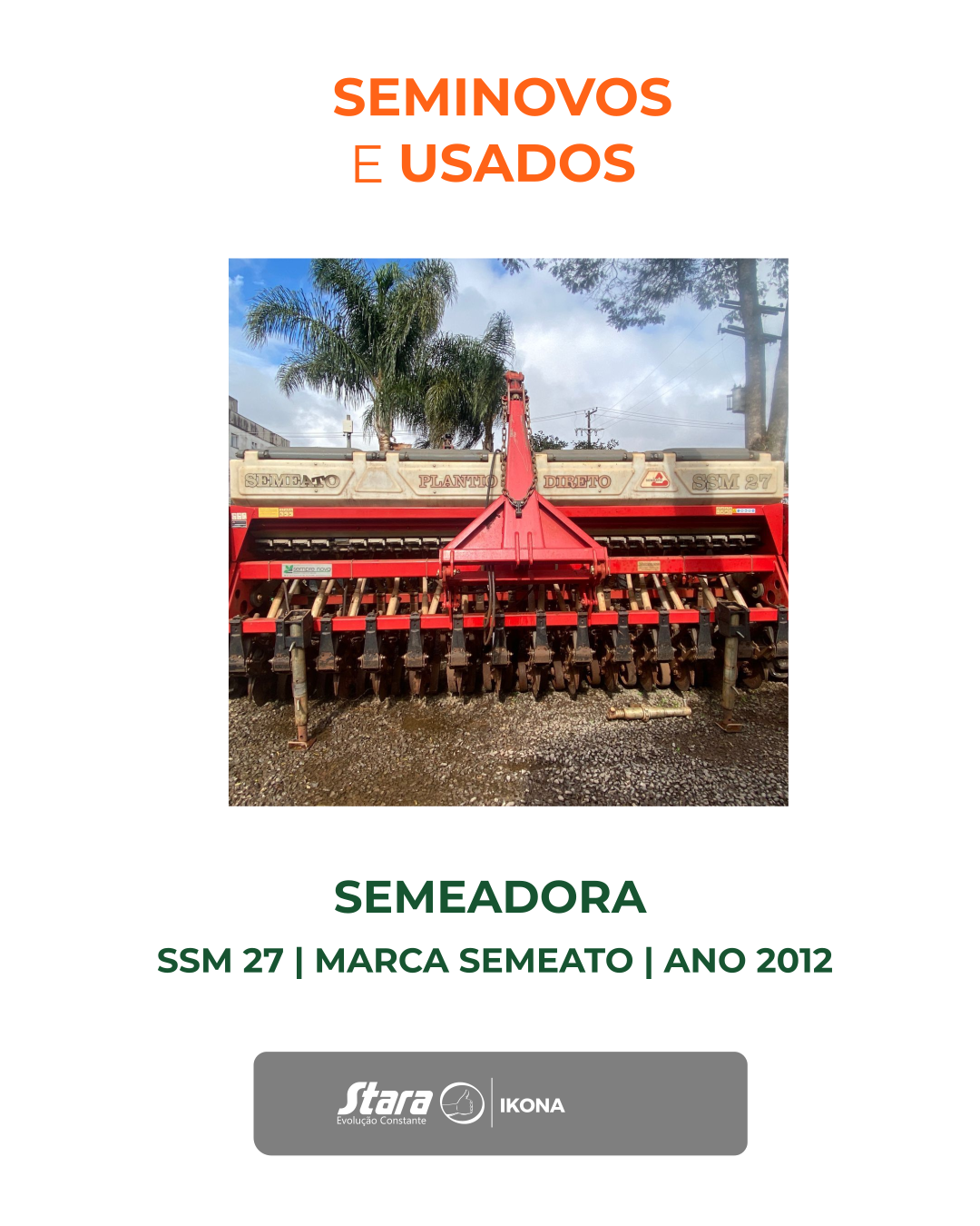 SEMEADORA ADUBADORA DE ARRASTO MODELO SSM 27