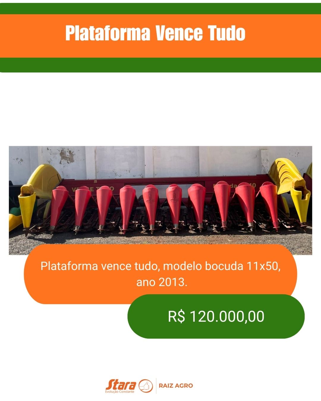 Plataforma de milho vence tudo