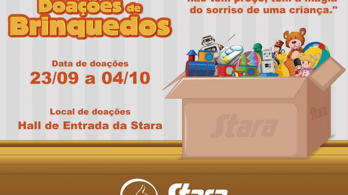 Stara lança campanha de arrecadação de brinquedos